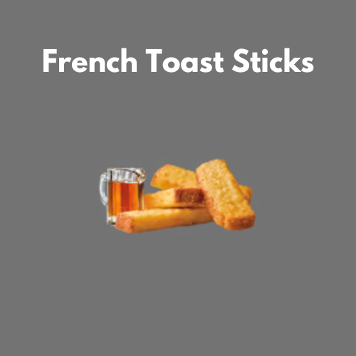 French Toast Sticks