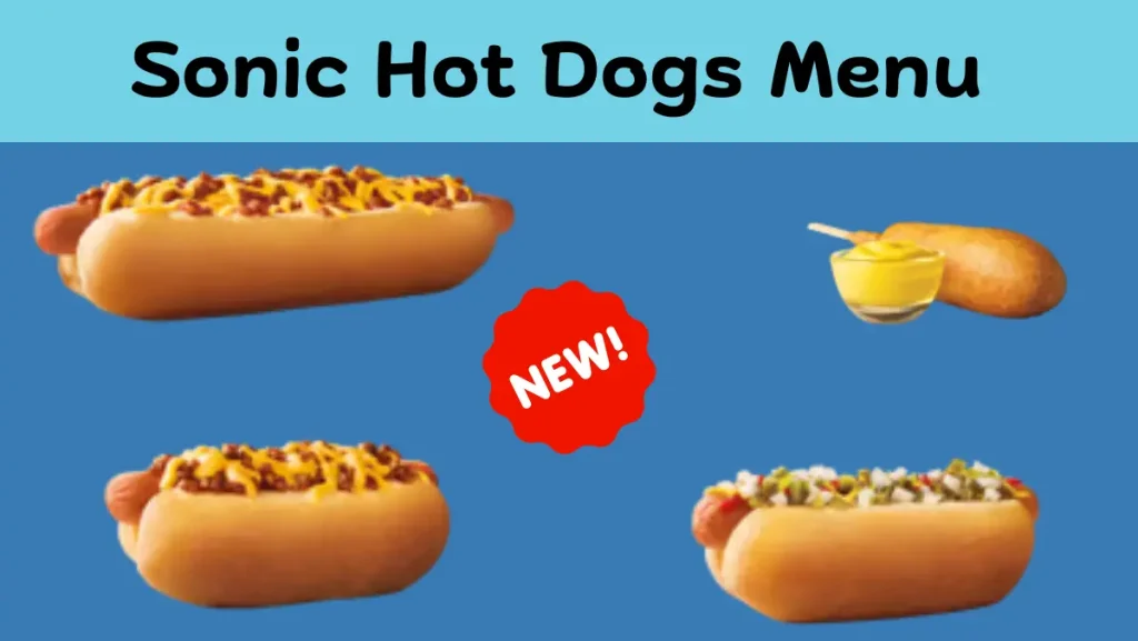 Sonic Hot Dogs & Chili Dogs 