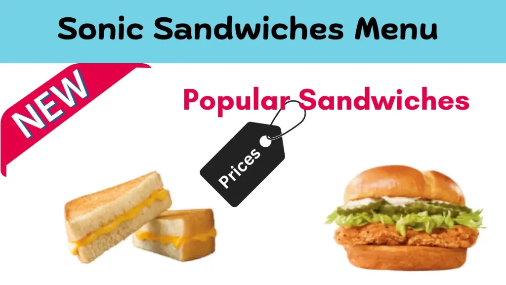 Sonic Sandwiches Menu Prices 2024