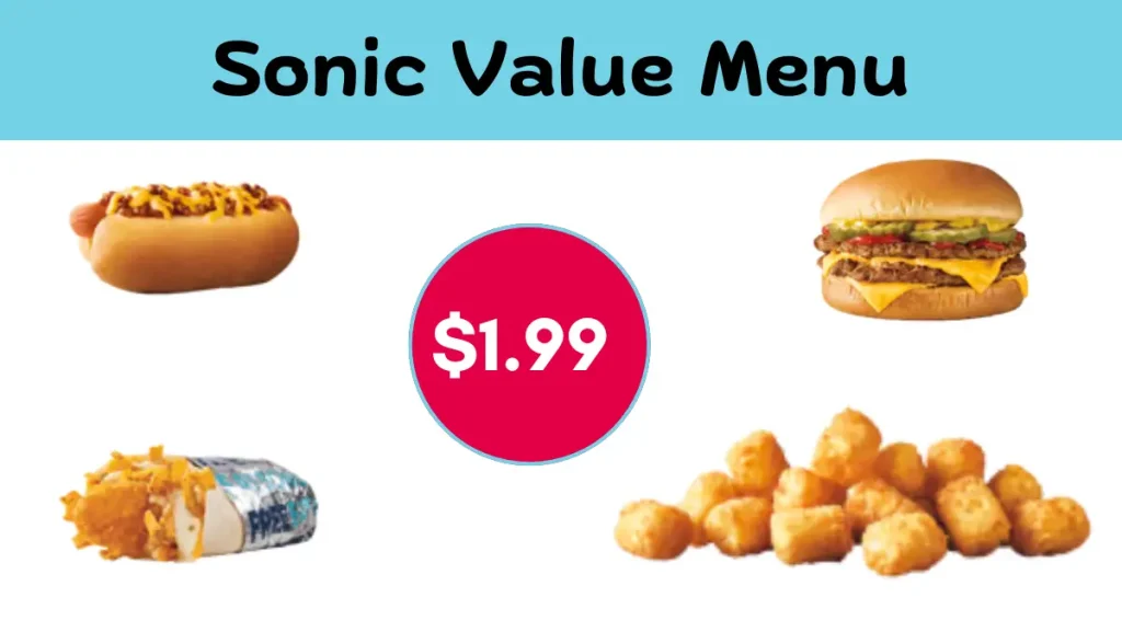 Sonic Value Menu  $1.99 Menu